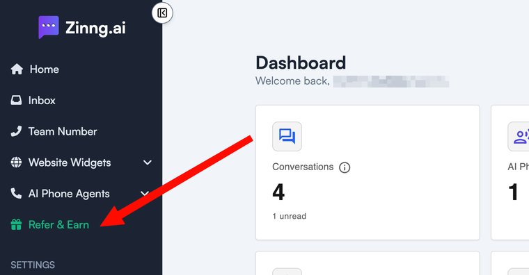 Find the Refer & Earn tab in your dashboard sidebar